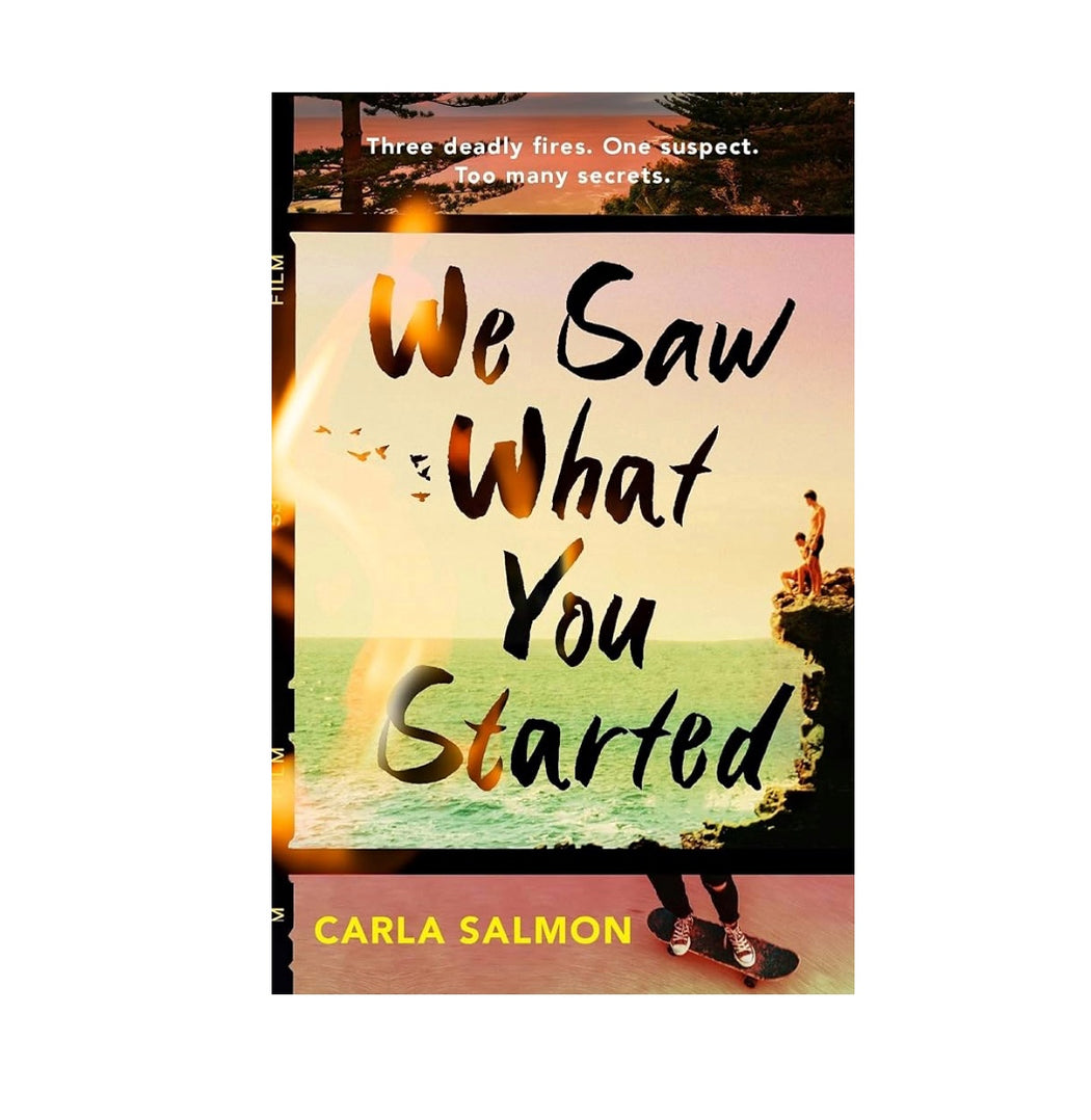 We Saw What You Started by Carla Salmon