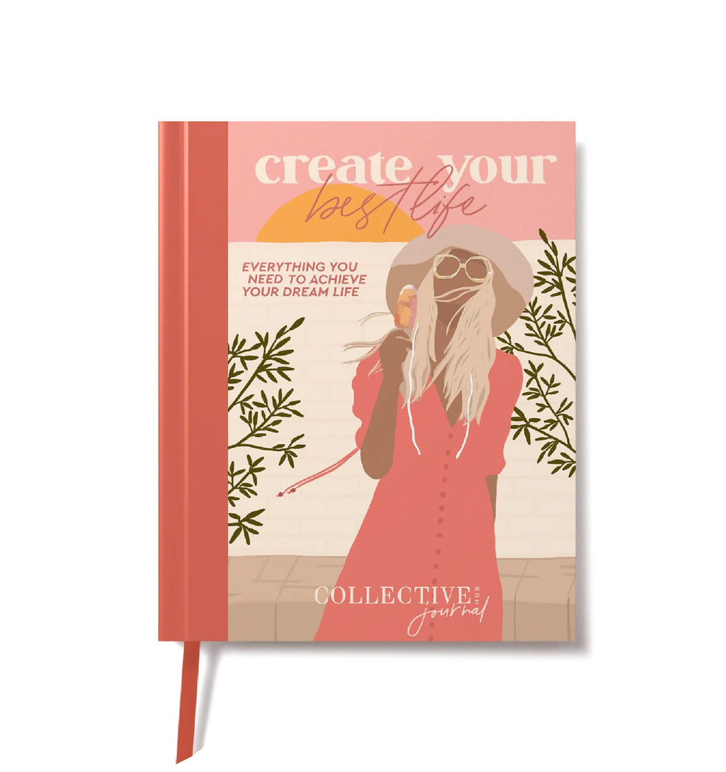 Create Your Best Life Journal by Collective Hub